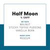 Half Moon (Half Caff)